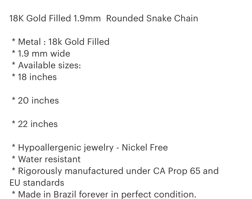 Gold filled round snake chain “18”